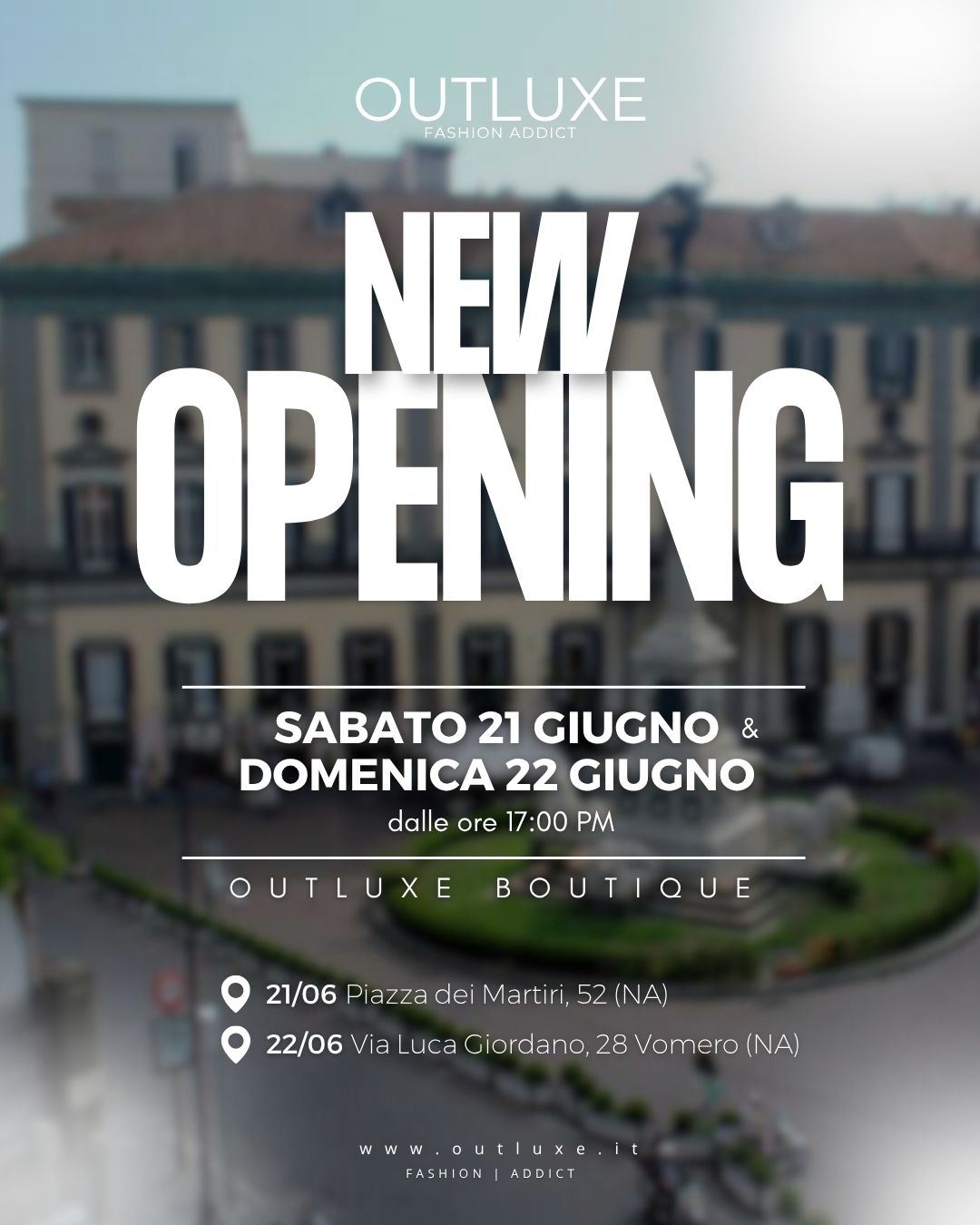 #WELCOMEOUTLUXE: due nuovi store e un’esperienza esclusiva nel cuore di Napoli
