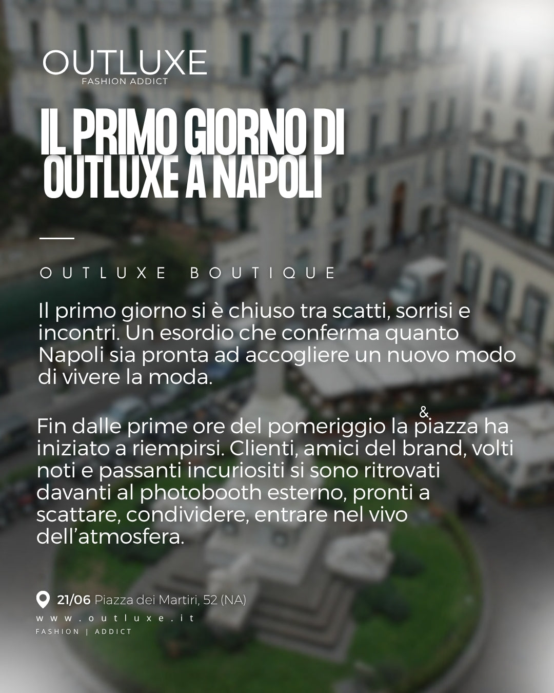 Piazza dei Martiri: il primo giorno di Outluxe a Napoli