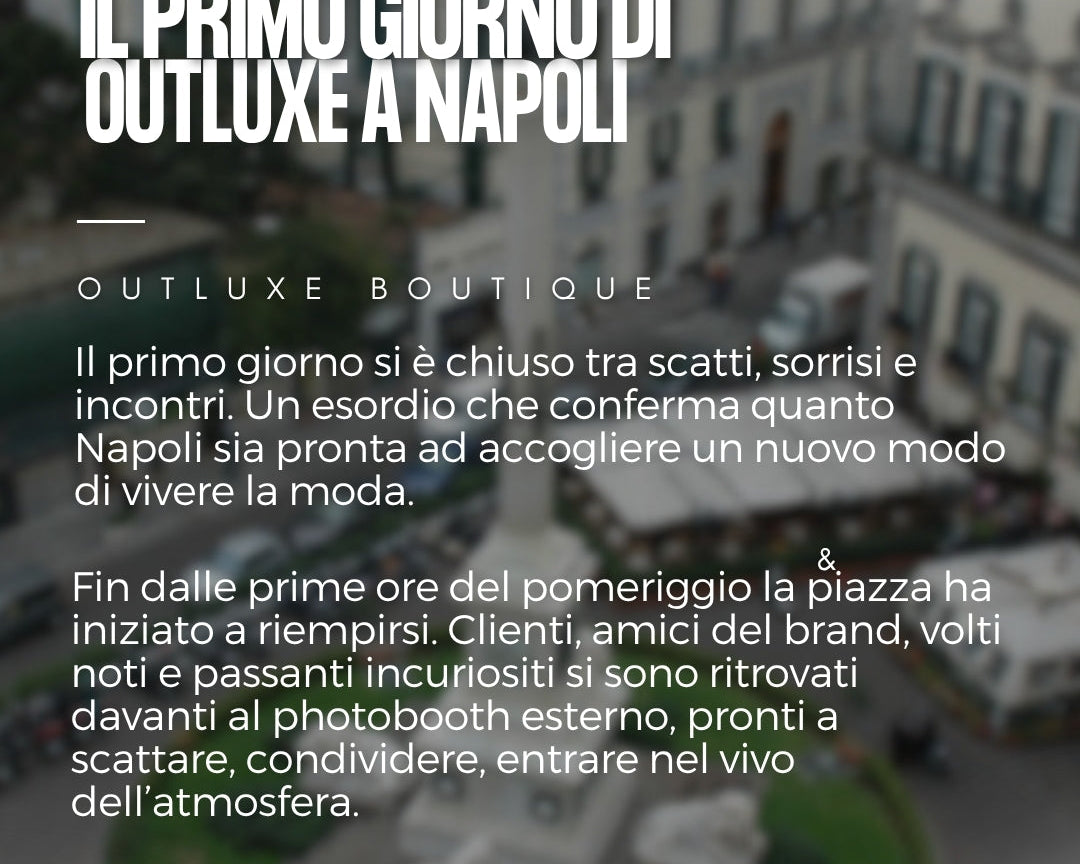 Piazza dei Martiri: il primo giorno di Outluxe a Napoli