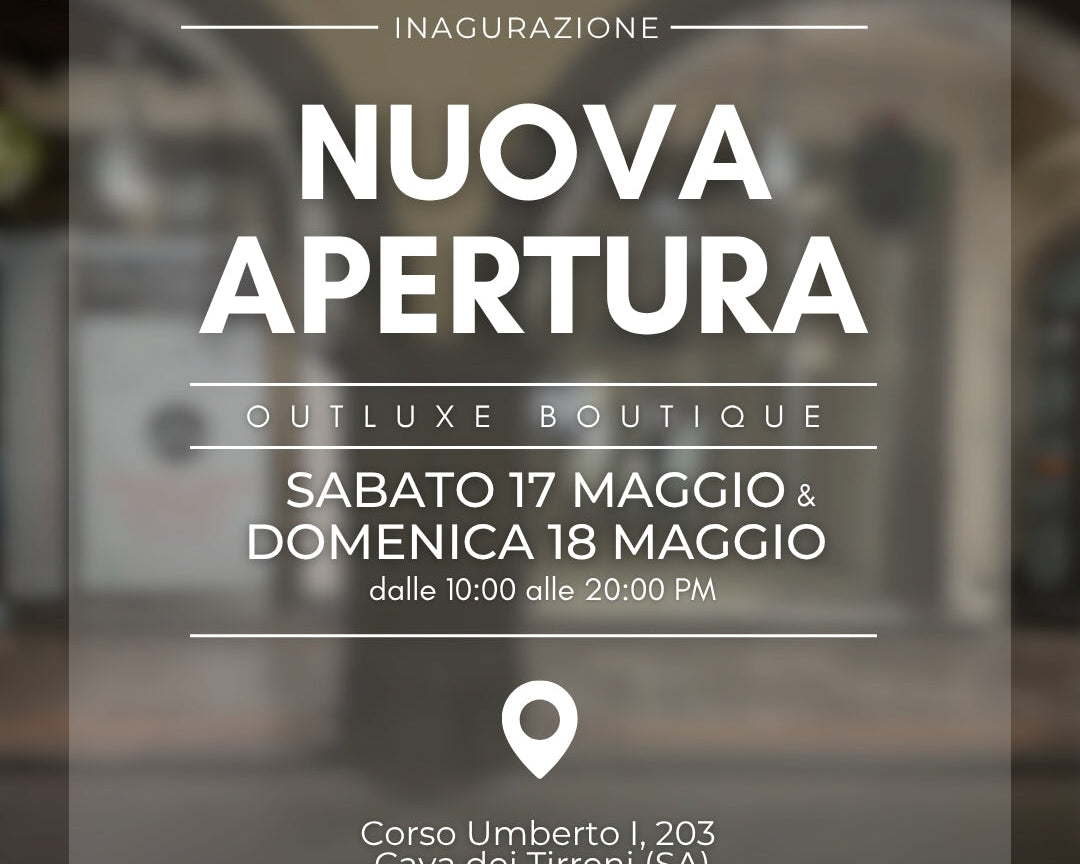 Outluxe inaugura a Cava de’ Tirreni: un nuovo Store pensato per chi ama distinguersi